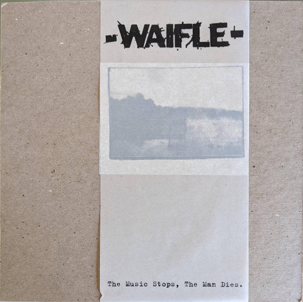 Waifle : The Music Stops, The Man Dies (LP, Ltd, Num, 180)