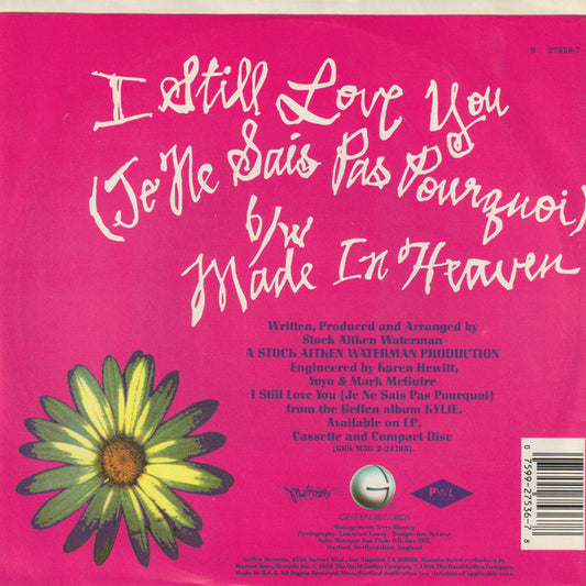 Kylie Minogue : I Still Love You (Je Ne Sais Pas Pourquoi) (7", Single)