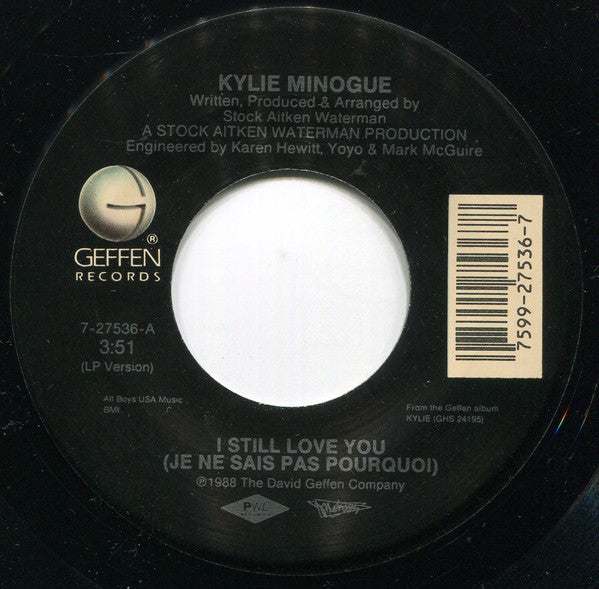 Kylie Minogue : I Still Love You (Je Ne Sais Pas Pourquoi) (7", Single)
