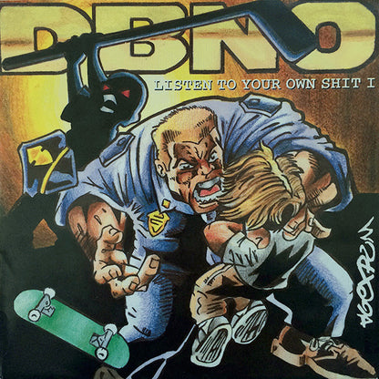 DBNO* : Listen To Your Own Shit I (7", EP)