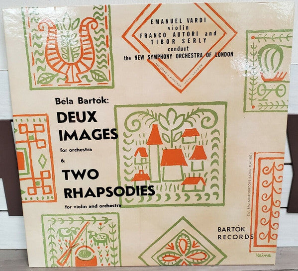Béla Bartók, Emanuel Vardi, The New Symphonic Orchestra, Franco Autori, Tibor Serly : Deux Images For Orchestra, Two Rhapsodies For Violin And Orchestra (LP, Mono, RE, RP)