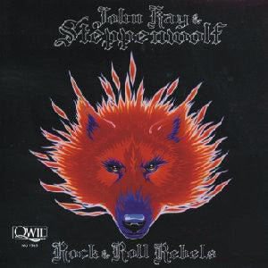 John Kay & Steppenwolf : Rock & Roll Rebels (LP, Album)