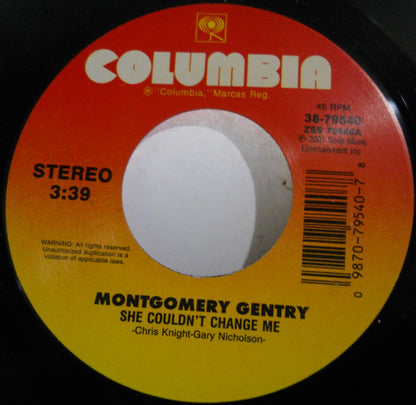 Montgomery Gentry : She Couldn't Change Me (7", Single)