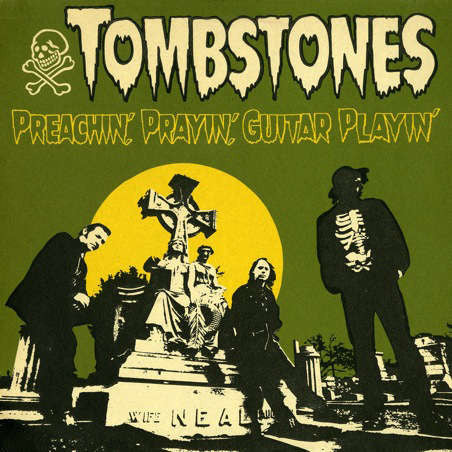Tombstones : Preachin', Prayin', Guitar Playin' (LP, Album)