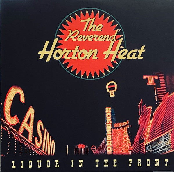 The Reverend Horton Heat* : Liquor In The Front (LP, Album, RE)