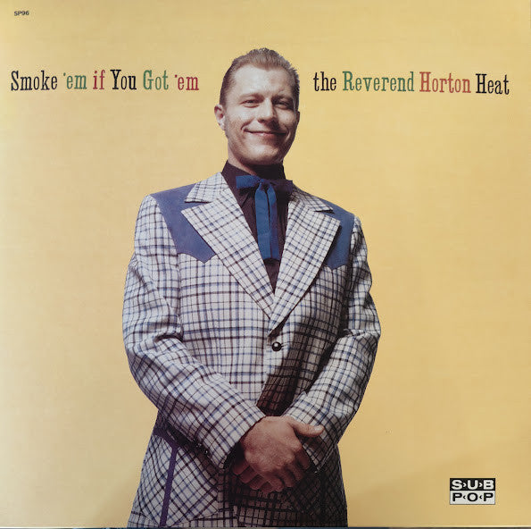 The Reverend Horton Heat* : Smoke 'Em If You Got 'Em (LP, Album, RE)
