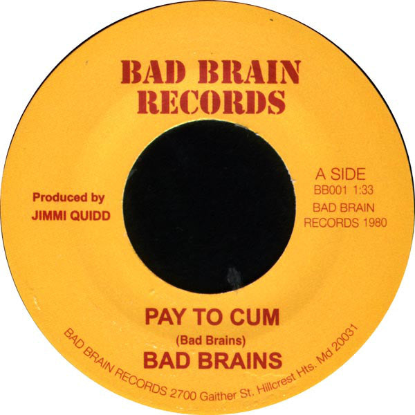 Bad Brains : Pay To Cum! (7", RSD, Single, RE, RM)