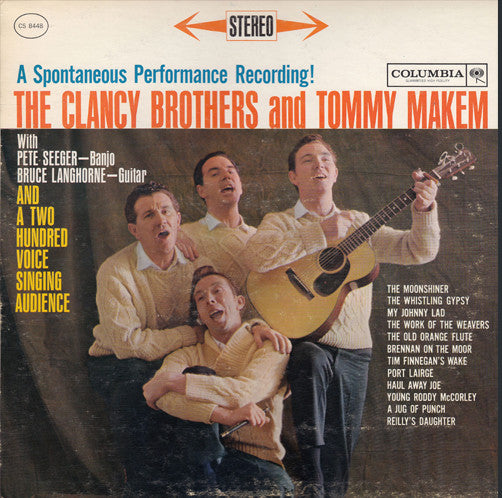 The Clancy Brothers And Tommy Makem* With Pete Seeger, Bruce Langhorne : A Spontaneous Performance Recording! The Clancy Brothers And Tommy Makem (LP, Album, RP)
