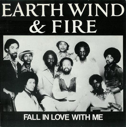 Earth, Wind & Fire : Fall In Love With Me (7", Single)