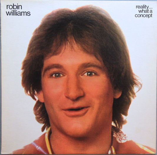 Robin Williams : Reality... What A Concept (LP, Album, RP, 53 )