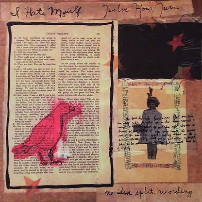 I Hate Myself, Twelve Hour Turn : I Hate Myself And Twelve Hour Turn (LP, Ltd, RP, Pan)
