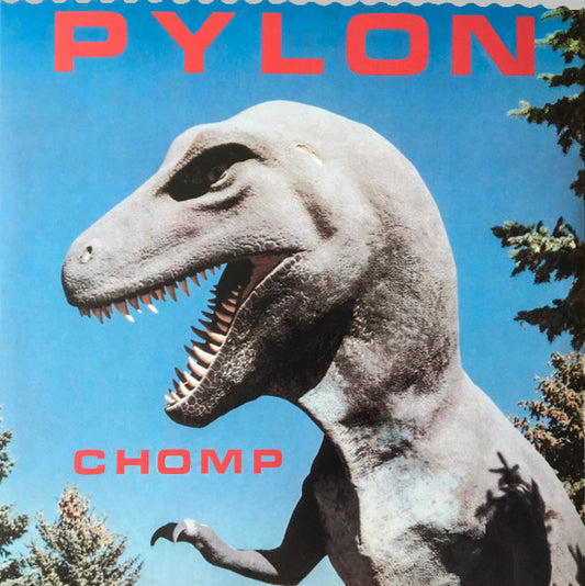 Pylon (4) : Chomp (LP, Album, Ltd, RE, RM, Ele)