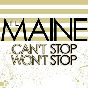 The Maine : Can’t Stop Won’t Stop (15th Anniversary) (LP, Ltd, RE, Lem)