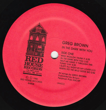 Greg Brown (3) : In The Dark With You (LP, Album, Wak)