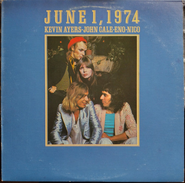 Kevin Ayers - John Cale - Eno* - Nico (3) : June 1, 1974 (LP, Album, Ter)