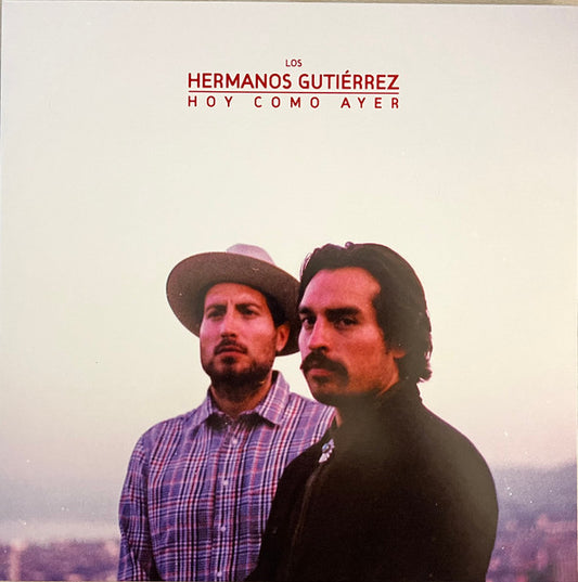 Hermanos Gutiérrez (2) : Hoy Como Ayer (LP, Album, RE, Des)