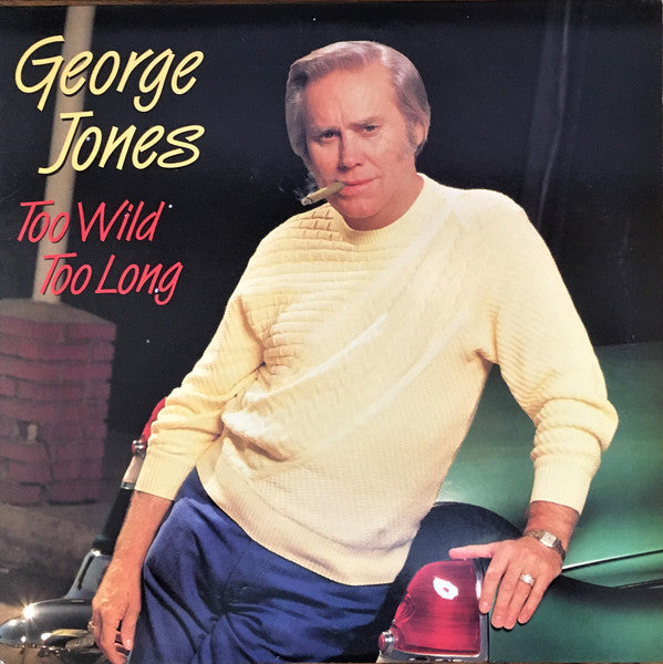 George Jones (2) : Too Wild Too Long (LP, Album)