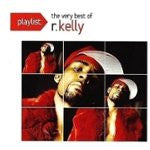 R. Kelly : Playlist: The Very Best Of R. Kelly (CD, Album)