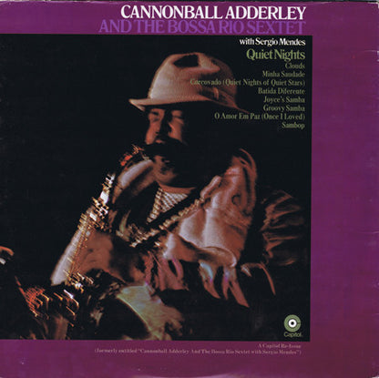 Cannonball Adderley And The Bossa Rio Sextet* With Sergio Mendes* : Quiet Nights (LP, Album, RE)