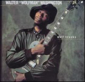 Walter "Wolfman" Washington : Wolf Tracks (LP, Album, Wak)