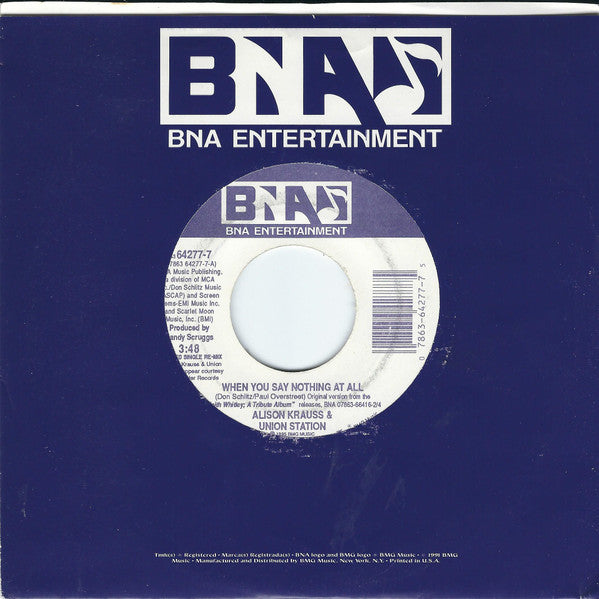 Alison Krauss & Union Station / Keith Whitley : When You Say Nothing At All (7")