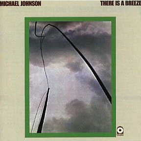 Michael Johnson (5) : There Is A Breeze (LP, Album, PR )