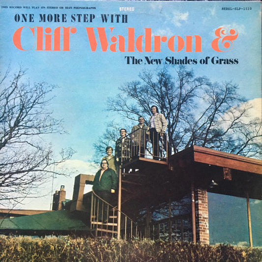Cliff Waldron & The New Shades Of Grass* : One More Step With Cliff Waldron & The New Shades Of Grass (LP, Album)
