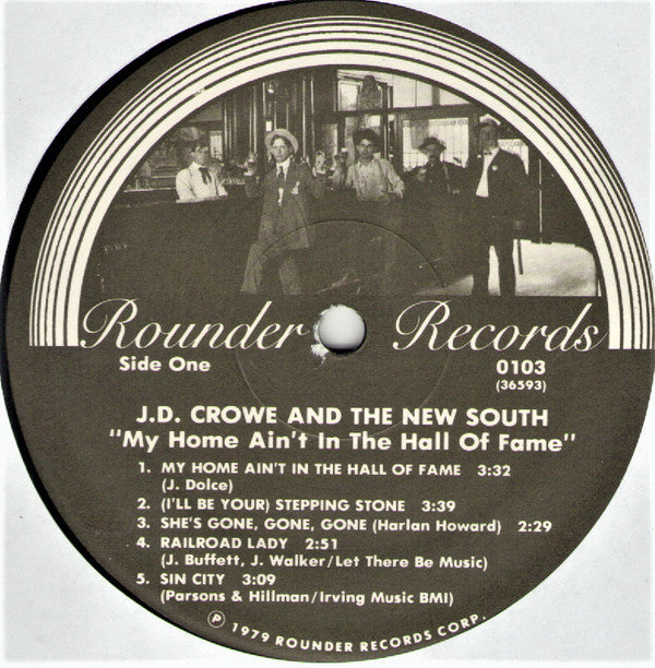 J.D. Crowe & The New South : My Home Ain't In The Hall Of Fame (LP, Album)