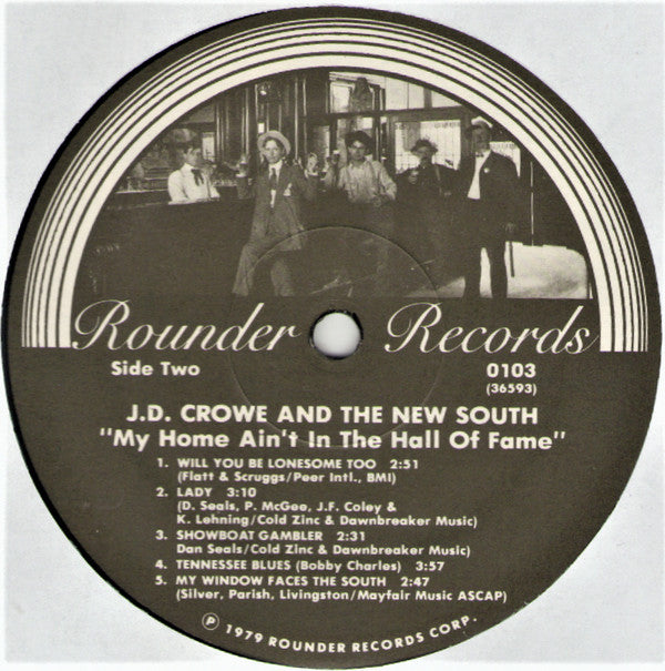 J.D. Crowe & The New South : My Home Ain't In The Hall Of Fame (LP, Album)