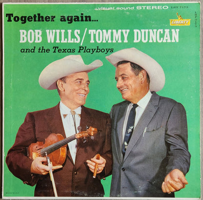 Bob Wills / Tommy Duncan* And The Texas Playboys : Together Again (LP, Album, Ind)