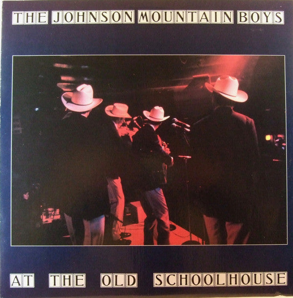 The Johnson Mountain Boys : At The Old Schoolhouse (2xLP, Album)