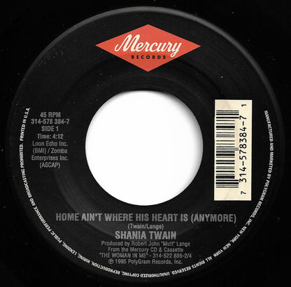Shania Twain : Home Ain't Where His Heart Is (Anymore) (7")