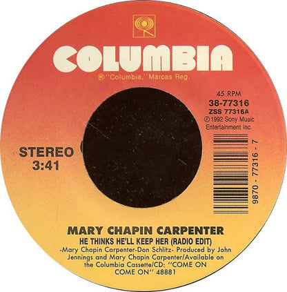 Mary Chapin Carpenter : He Thinks He'll Keep Her (7")