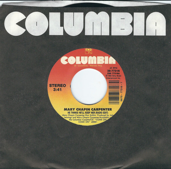 Mary Chapin Carpenter : He Thinks He'll Keep Her (7")