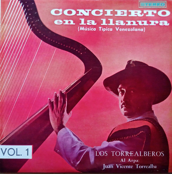 Los Torrealberos, Juan Vicente Torrealba : Concierto En La Llanura (Música Tipica Venezuelana) Vol. 1 (LP, Album)