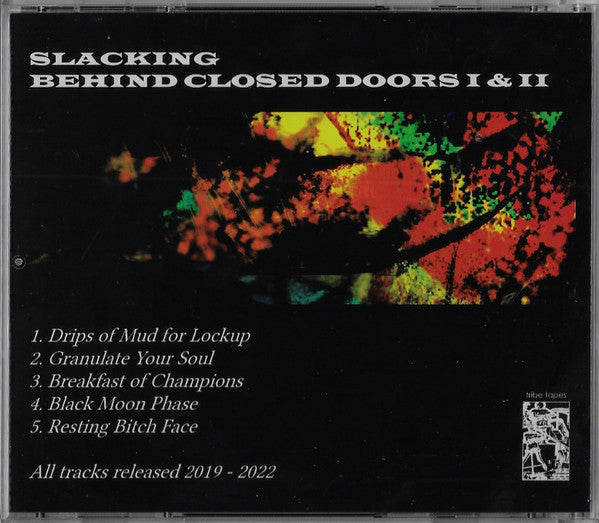 Slacking : Behind Closed Doors I & II (CD, Comp)