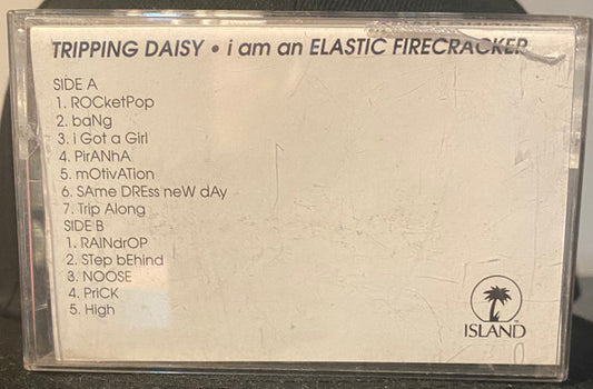 Tripping Daisy : I Am An Elastic Firecracker (Cass, Album, Promo)