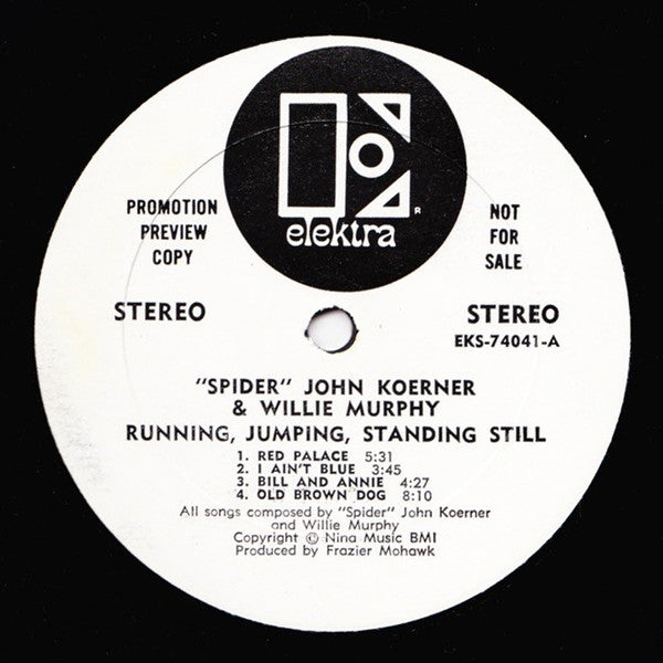 "Spider" John Koerner* & Willie Murphy : Running, Jumping, Standing Still (LP, Album, Promo)