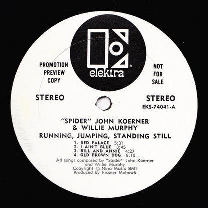 "Spider" John Koerner* & Willie Murphy : Running, Jumping, Standing Still (LP, Album, Promo)