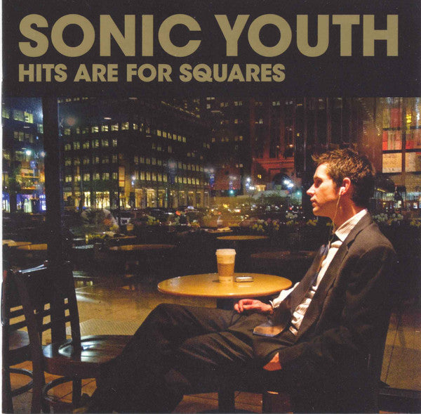 Sonic Youth : Hits Are For Squares (CD, Comp, Jew)