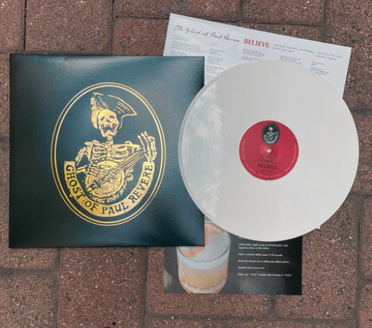 The Ghost Of Paul Revere : Believe (LP, Album, Ltd, RE, S/Edition, Whi)