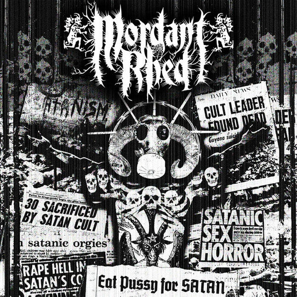 Mordant Rhed : Eat Pussy For Satan (CD, Album)