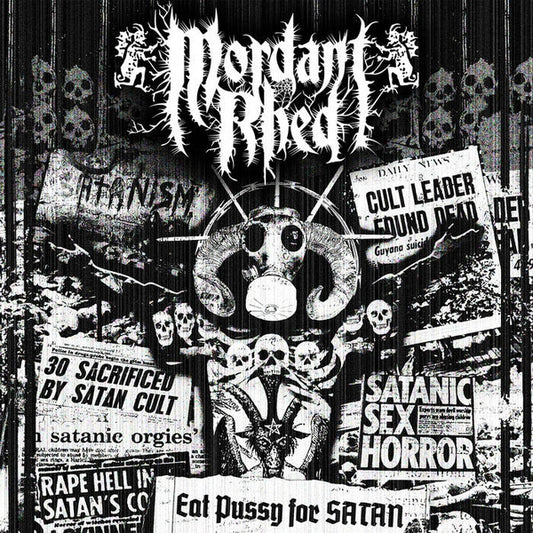 Mordant Rhed : Eat Pussy For Satan (CD, Album)