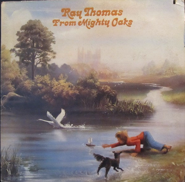 Ray Thomas : From Mighty Oaks (LP, Album)
