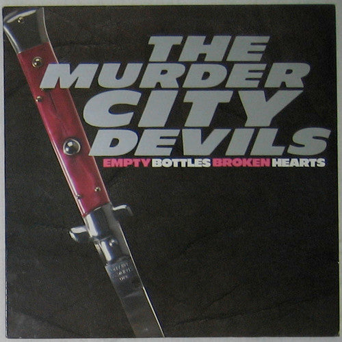 Murder City Devils : Empty Bottles Broken Hearts (LP, Album, RE)