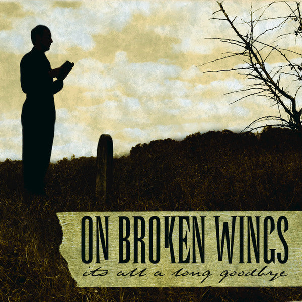 On Broken Wings : Its All A Long Goodbye (LP, Album, Ltd, RE, Neo)