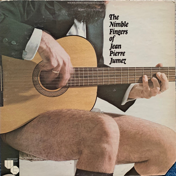 Jean Pierre Jumez* : The Nimble Fingers Of Jean Pierre Jumez (LP, Album, San)