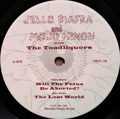 Jello Biafra And Mojo Nixon & The Toadliquors : Will The Fetus Be Aborted? (7", Single, RE, RP)