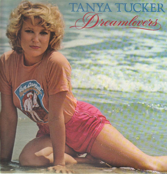 Tanya Tucker : Dreamlovers (LP, Album)