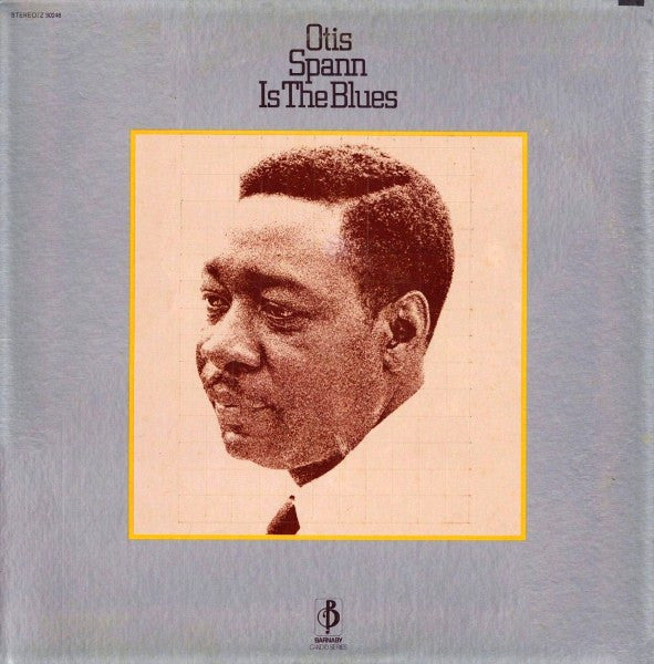 Otis Spann : Otis Spann Is The Blues (LP, Album, RE)